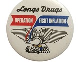 Vtg 1984 Pinback Bottone Long&#39;s Drugs Funzionamento Fight Inflation 3 &quot; ... - $16.34
