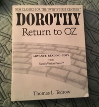Dorothy - Return to Oz by Thomas L. Tedrow (1993, Advance Reading Copy ARC) New - £50.33 GBP