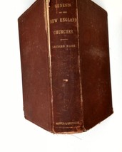 1874 The Genesis of the New England Churches by  Leonard Bacon - £30.55 GBP