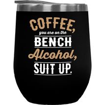 Make Your Mark Design Coffee on Bench, Alcohol Suit Up, Funny Drinking C... - £22.25 GBP