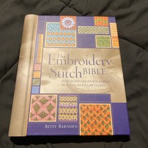 Embroidery Stitch Bible by Betty Barnden (2003, Hardcover) - £14.04 GBP