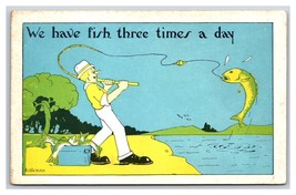 Comic Fisherman Fish 3 Times a Day Artist Signed Ashleman UNP DB Postcard R26 - $3.51