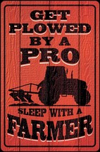 New Get Plowed by a Pro ... Decorative Metal Aluminum Sign Made in the USA - £8.67 GBP