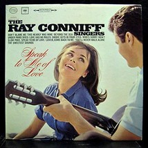 The Ray Conniff Singers Speak To Me Of Love vinyl record [Vinyl] The Ray Conniff - £23.67 GBP