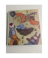 Make Magic! Do Good! - Hardcover By Clayton, Dallas - $169.35 MXN