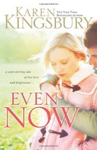 Even Now (Lost Love, Book 1) Karen Kingsbury - $1.97