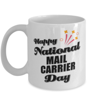 Funny Mail Carrier Coffee Mug - Happy National Day - 11 oz Tea Cup For Office  - £11.95 GBP