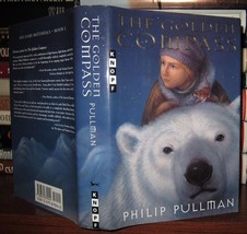 Pullman, Philip THE GOLDEN COMPASS Bk. 1 : His Dark Materials 1st Edition 1st Pr - £140.27 GBP