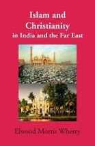Islam and Christianity in India and the Far East [Hardcover] - £23.44 GBP
