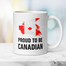 Patriotic Canadian Mug Proud to be Canadian, Gift Mug with Canadian Flag - $21.50
