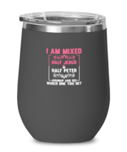 Wine Tumbler Stainless Steel Insulated I Am Mixed Half Jesus &amp; Half Peter  - £23.66 GBP