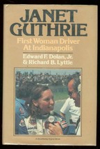 JANET GUTHRIE: 1ST WOMAN DRIVER AT INDIANAPOLIS HARDCVR VG - $47.53