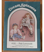 Dream Spinner Pattern #153 Pink Lemonade ~Pattern for 22&quot; Girl &amp; Boy Dol... - £3.02 GBP