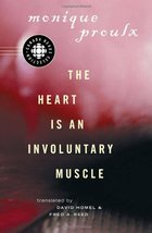 The Heart is an Involuntary Muscle [Paperback] Proulx, Monique and Cohen... - $2.99