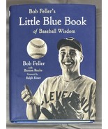 Bob Feller’s Little Blue Book Of Baseball Wisdom Autographed HOF 62 Insc... - £16.98 GBP