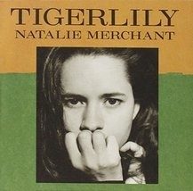 Tigerlily by Natalie Merchant Cd   - £7.85 GBP