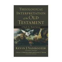 Theological Interpretation of the Old Testament  A BookbyBook Survey Vanhooze - £14.27 GBP