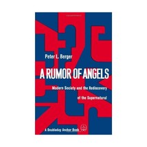 A Rumor of Angels: Modern Society and the Rediscovery of the Supernatural Peter  - £14.50 GBP