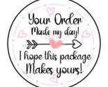 60 YOUR ORDER MADE MY DAY ENVELOPE SEALS STICKERS LABELS TAGS 1.5&quot; THANK... - £5.87 GBP