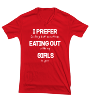 Funny Gay TShirt I Prefer Eating Out Girls Red-V-Tee  - £17.54 GBP