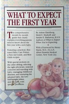 What To Expect The First Year by Arlene Eisenberg, Heidi Murkoff, etc. / 1989  - £2.69 GBP