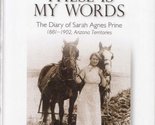These Is My Words: The Diary of Sarah Agnes Prine, 1881-1901 Turner, Nancy - £27.59 GBP