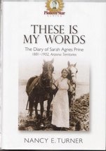 These Is My Words: The Diary of Sarah Agnes Prine, 1881-1901 Turner, Nancy - £27.62 GBP