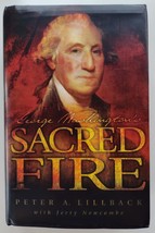 George Washington&#39;s Sacred Fire [Hardcover] Peter A. Lillback and Jerry ... - $37.95