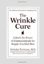 The Wrinkle Cure [Hardcover] Perricone, Nicholas - £8.83 GBP