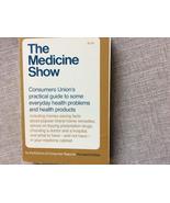 The Medicine Show Revised Edition [Paperback] by The editors Of Consumer... - $6.85