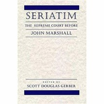 Seriatim: The Supreme Court Before John Marshall [1st ed., no jacket] - £19.98 GBP