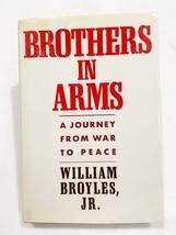 (1st Ed) BROTHERS In ARMS A Journey from War to Peace William Jr Broyles Vietnam - £12.78 GBP