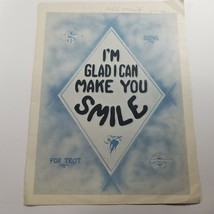 I&#39;m Glad I Can Make You Smile Fox Trot Ballad by Seymour/Pike Sheet Music 1919 - $22.98