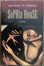 Sophia House: A Novel, Paperback, Michael D. O&#39;Brien : Very Good - $9.68