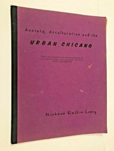 Anxiety, Acculturation &amp;the URBAN CHICANO -Mexican American students- Lopez 1970 - £29.85 GBP