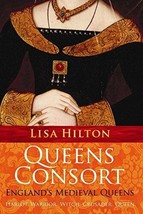 Queens Consort: England&#39;s Medieval Queens - £11.11 GBP