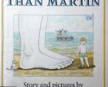 Much Bigger Than Martin - Story and Pictures by Steven Kellogg / 1975 Ha... - $2.27