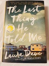 The Last Thing He Told Me : A Novel by Laura Dave Hardcover - £2.35 GBP