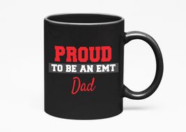 Make Your Mark Design Proud EMT Dad, Black 11oz Ceramic Mug - £17.40 GBP+