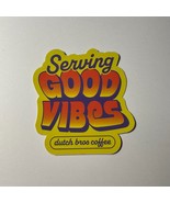 Dutch Bros Sticker May 2022 Service Good Vibes Yellow - £3.85 GBP