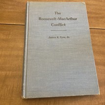 The Roosevelt-MacArthur Conflict by James K Eyre Hardback 1959 - £4.95 GBP