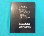 SENSORY NEURAL NETWORKS: LATERAL INHIBITION by BAHRAM NABET - Hardcover - $43.95