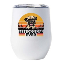Best Pug Dog Dad Ever Wine Tumbler 12oz Dogs Pet Lover White Cup Gift For Him - £18.16 GBP