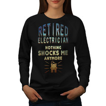 Wellcoda Electrician Retired Womens Sweatshirt, Shocks Casual Pullover Jumper - £23.05 GBP+