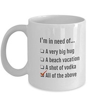 I'm in need of, 11oz Novelty Coffee Mug - $21.99