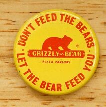 Vintage Pinback Pendleton Oregon Grizzly Bear Pizza Parlor Don't Feed Th... - $12.86