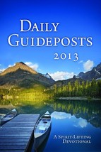 Daily Guideposts 2013: A Spirit-Lifting Devotional Guideposts Editors - $9.89