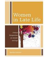 Women in Late Life: Critical Perspectives on Gender and Age (Diversity a... - £28.27 GBP