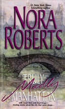 Truly Madly Manhattan by Nora Roberts / Romantic Suspense 2 Novels in 1 Volume - £0.87 GBP