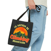 Mountain Adventure Tote Bag: &#39;I&#39;d Rather Be Climbing Mountains&#39; - $21.63+